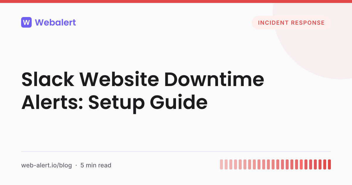 How to Set Up Slack Alerts for Website Downtime | Webalert Blog